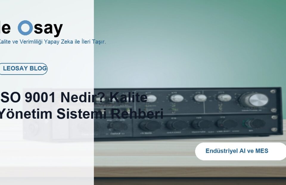 ISO 9001 Nedir? Kalite Yönetim Sistemi Rehberi blog kapak görseli